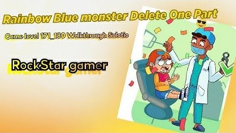 Rainbow Blue Monester Delete one Part Level 171_180 ios android|gameply Walkthrough Sulotion