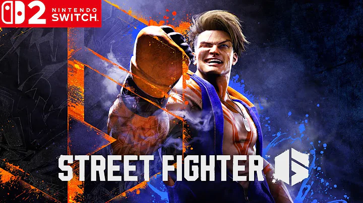 Street Fighter 6 Nintendo Switch 2 Gameplay