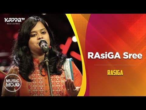 RAsiGA Sree   Rasiga   Music Mojo Season 6   Kappa TV