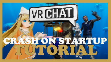 VR Chat  – How to Fix Crash on Startup – Complete Tutorial