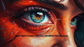 Mavişim x Allah Allah Ya Baba  (Emreyy Afro House Mashup)