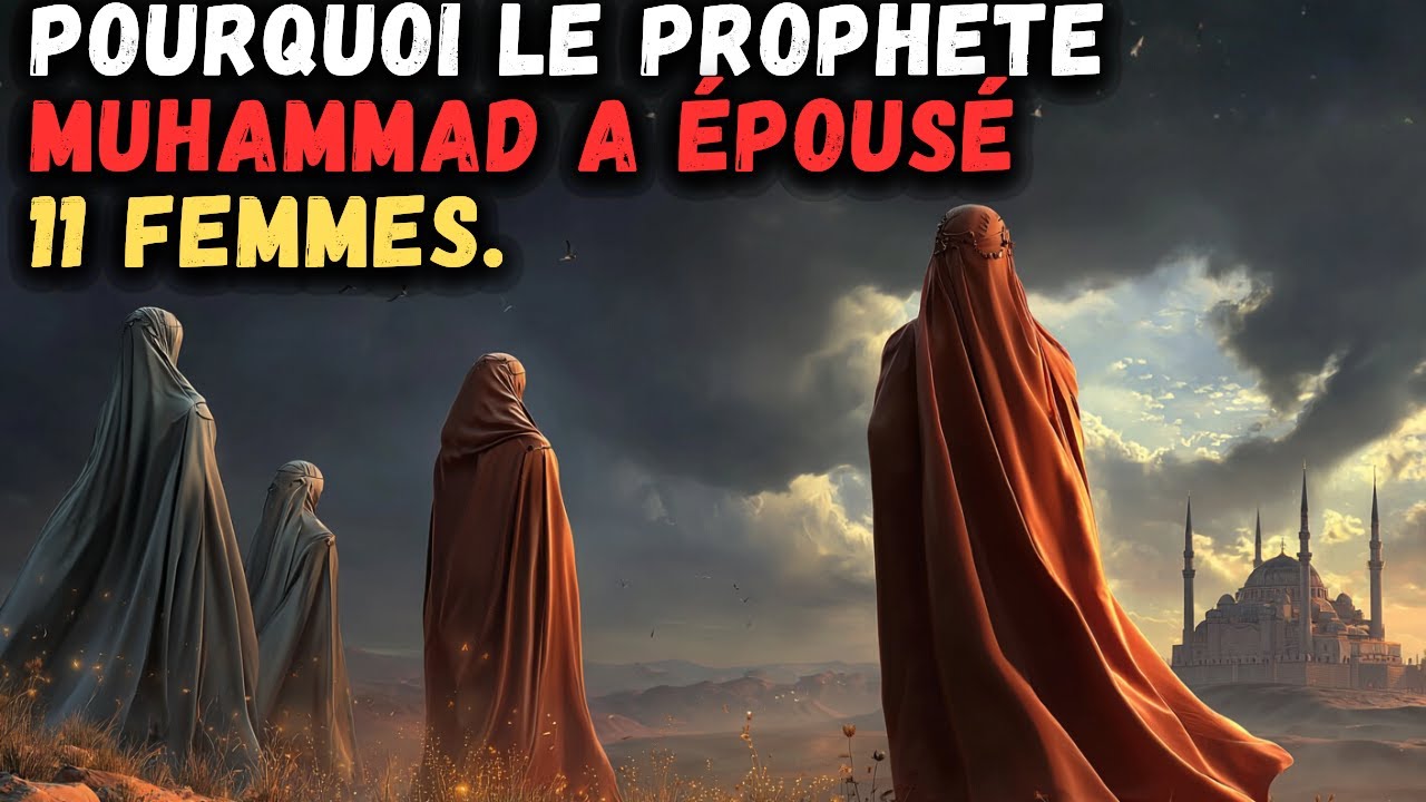 L’Histoire Cachée des Mariages du Prophète Muhammad – Ce que les Livres d’Histoire ne Disent Jamais