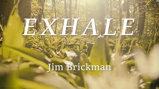 Jim Brickman -  Exhale