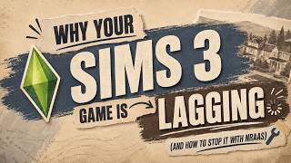 Why Your Sims 3 Game Is Lagging (And How to Stop It)