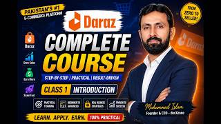 Daraz Complete Course 2026 | Class 1 Introduction | Full Training for Beginners Daraz Complete Course 2026 | Class 1 Introduction | Full Training for Beginners