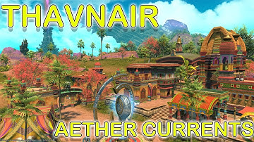 Final Fantasy XIV: Endwalker -- Thavnair -- Aether Currents/Quests
