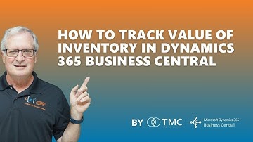 How to Track Value of Inventory in Dynamics 365 Business Central