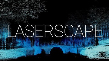 LASERSCAPE