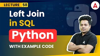 Left join in SQL | Sqlite | Python Programming Full Course | Coding Adda247 #58 Left Outer Join In Sql Sqlite Python Programming Full Course Coding Adda247 63