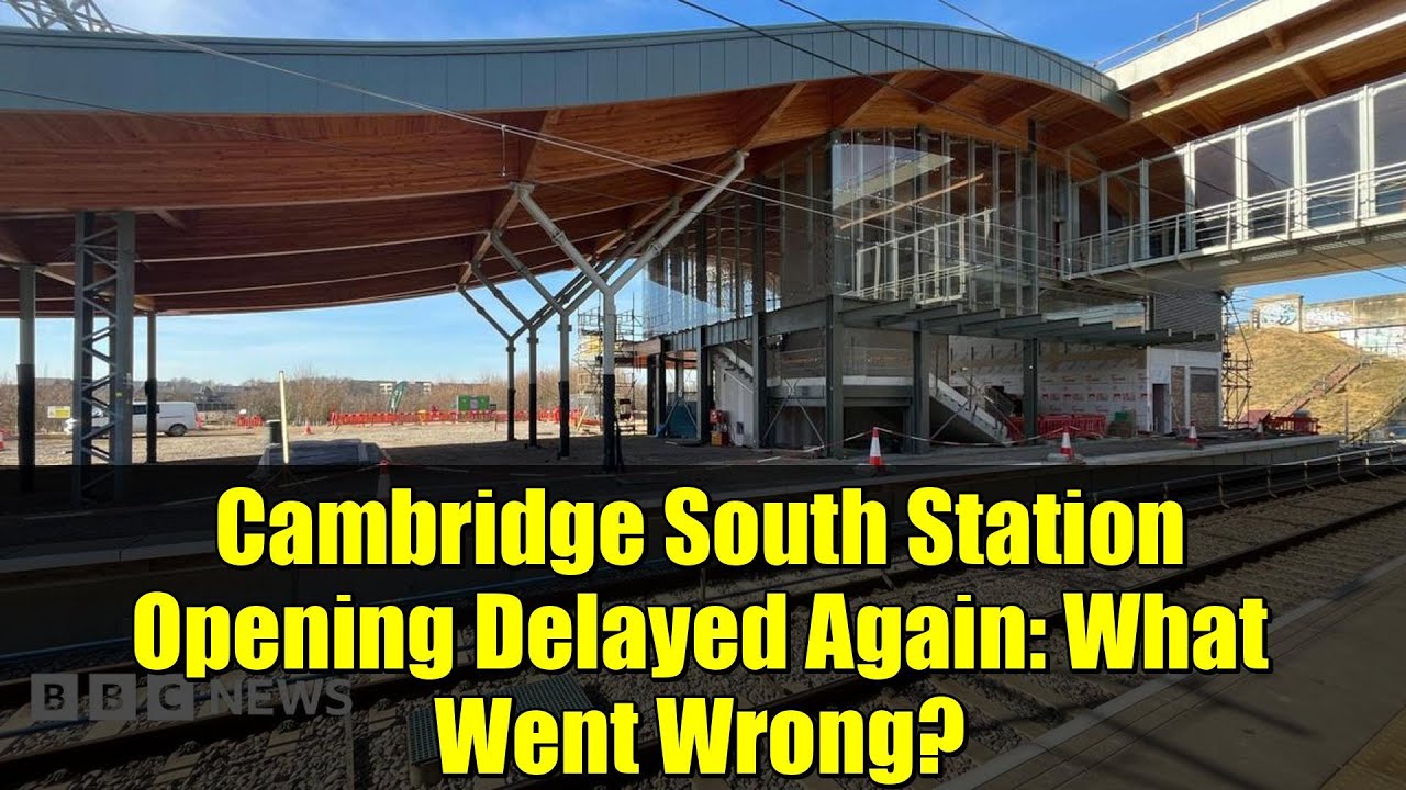 Cambridge South Station Opening Delayed Again: What Went Wrong?