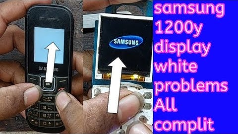 samsung 1200y display white problems All complit solution