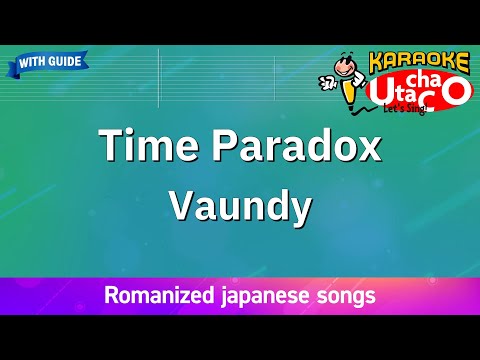 Time Paradox – Vaundy (Romaji Karaoke with guide)