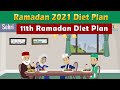 11th Ramadan 2021 diet plan | how to lose weight in ramadan fast