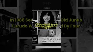 The Tragic Case Of Junko Furuta