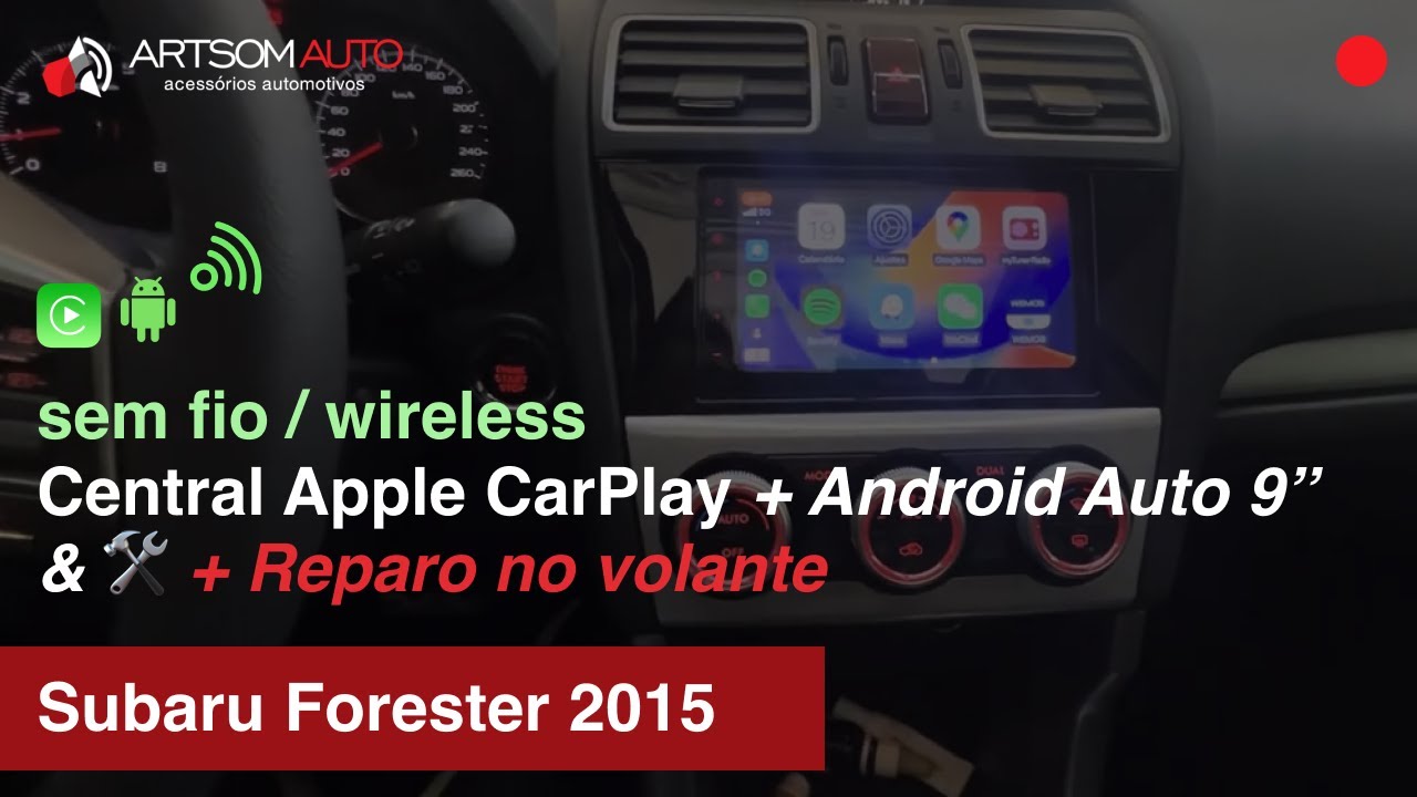 Subaru Forester 2015 - 🛠️ Reparo volante + Central com 📲 Apple CarPlay e Android Auto sem fio 🛜
