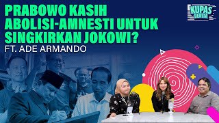 Download Lagu PRABOWO KASIH ABOLISI-AMNESTI UNTUK SINGKIRKAN JOKOWI? I Kupas Berita Ft. Ade Armando MP3 Download Lagu PRABOWO KASIH ABOLISI-AMNESTI UNTUK SINGKIRKAN JOKOWI? I Kupas Berita Ft. Ade Armando MP3