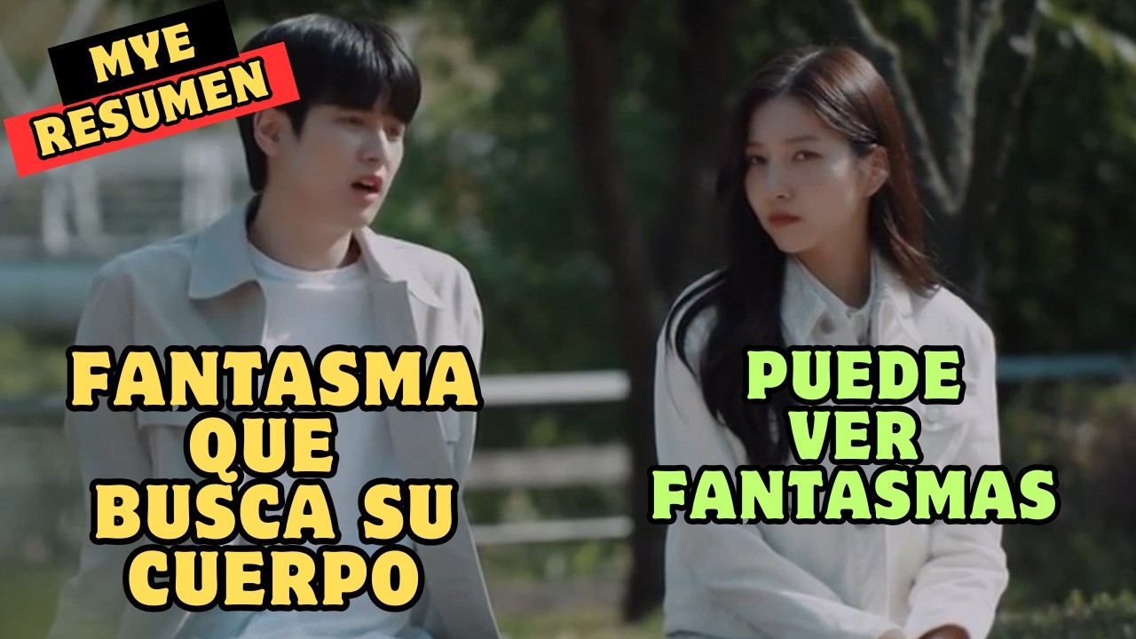 🔥FANTASMA SE ENCUENTRA CON UNA CHICA QUE PUEDE VERLO Y JUNTOS BUSCAN SU CUERPO | RESUMEN