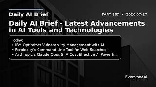 Daily AI Brief — Part 187 (2026-07-27)