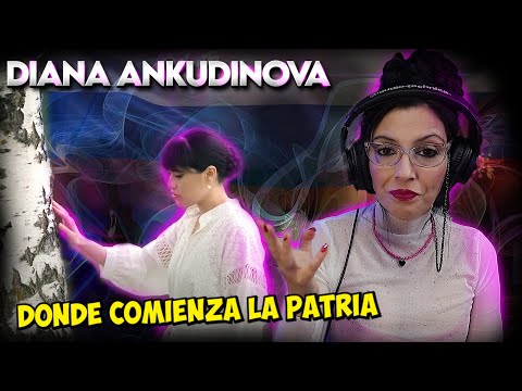 DIANA ANKUDINOVA - Dónde comienza la Patria - С чего начинается Родина |  REACCION & ANALISIS