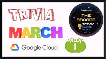 The Arcade Trivia March 2024 Week 1 Quiz Answers #qwiklabs | #triviaquiz