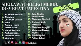 Sholawat Terbaru || Sholawat Merdu Viral Doa Buat Palestina || Otouna El Toufoule - Sholawat Badar