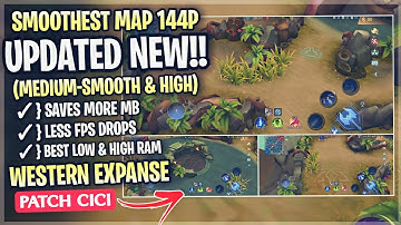 Update Western Expanse SMOOTH MAP In Mobile Legends | Config Ml Anti Lag Improved FPS - Patch Cici