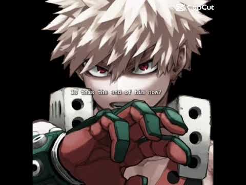 Will He Let The Fire Go Out Bakugo Mha Capcutedit 