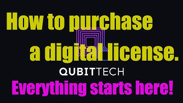 QubitTech!!  How to purchase a digital license.