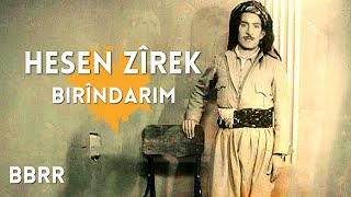 Hesen Zirek - Birindarim - حسن زیرک (Dengbêjî Soranî) By Renas Miran Resimi