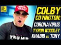 Colby Covington: The "Ship Has Sailed on Tyron Woodley" After UFC London Coronavirus Disaster