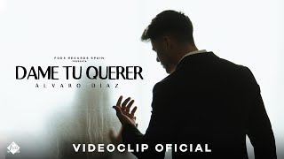 Álvaro Díaz - Dame Tu Querer (Oficial)