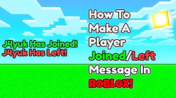 How To Make A Player Joined/Left Message In Roblox! (Roblox Tutorial - 2024)
