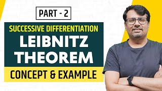 Leibnitz Theorem | Successive Differentiation | nth Derivative | Part-II