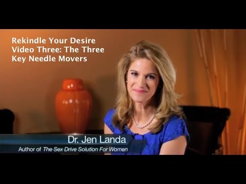 Video Three: Rekindle Your Desire With the Three Key Needle Movers