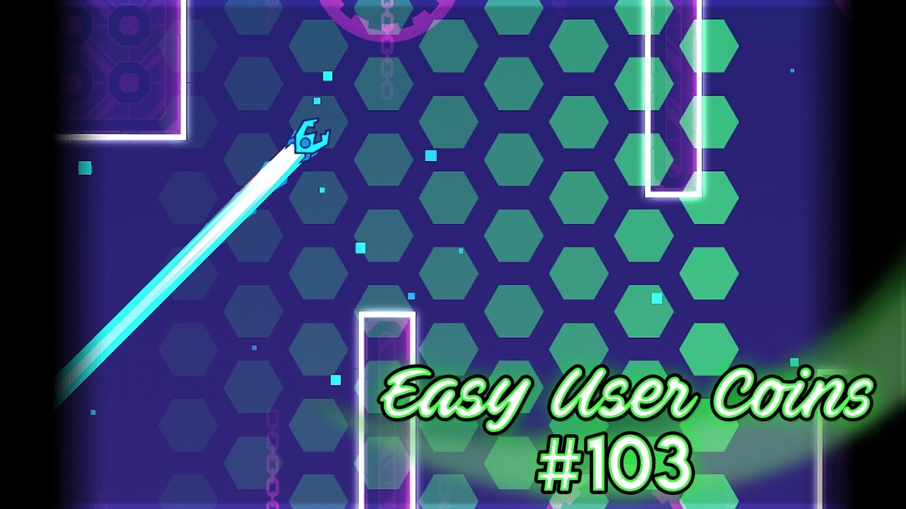 EASY USER COINS #103 | Geometry Dash 2.1 - 