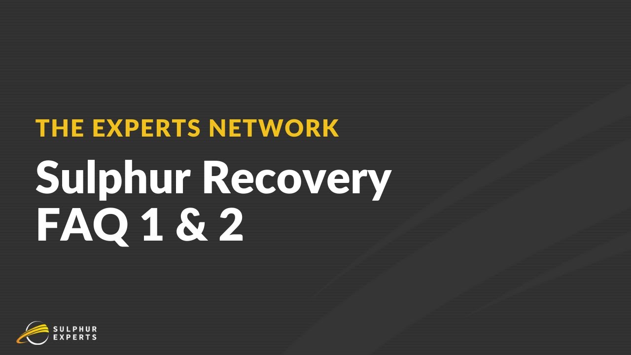 Sulfur Recovery Unit FAQ 1 and 2
