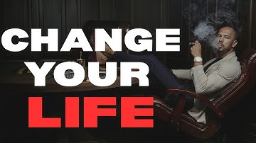 CHANGE YOUR LIFE | ANDREW TATE MOTIVATION