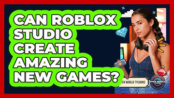 Can Roblox Studio Create Amazing New Games? - Open World Tycoons