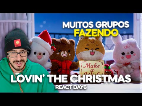 TOHR REACTING: DAY6 'LOVIN' THE CHRISTMAS' | Cortes do Tohr