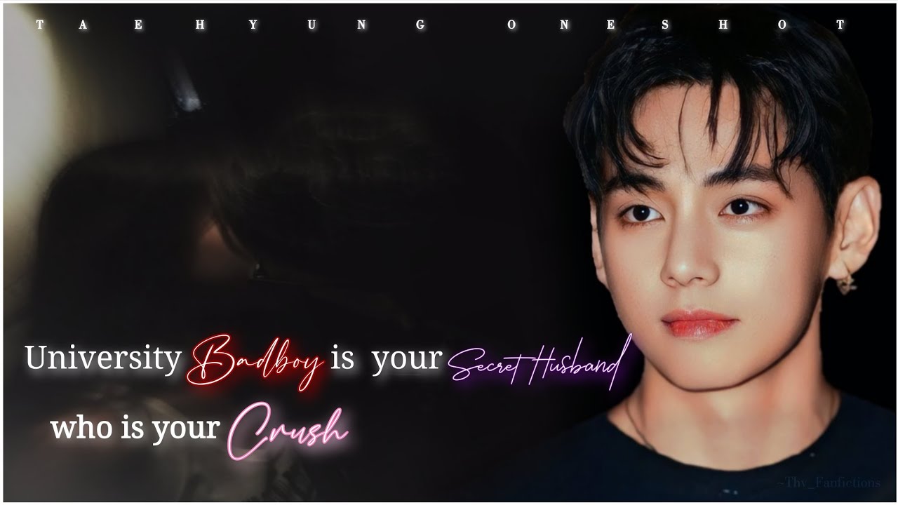 UNIVERSITY BADBOY IS YOUR SCRETE HUSBAND WHO IS YOUR CRUSH #kimtaehyung#taehyung#tae#btsv#bts#yn#pov