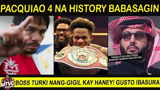 PACQUIAO Sabay Babasag ng 4 na HISTORY | Boss Turki ibabasura si Haney Dismayado