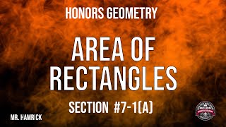 Honors Geometry Section 7-1(a) Area of Rectangles