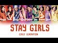 Girls’ Generation (少女時代) – Stay Girls Lyrics (KAN/ROM/ENG)