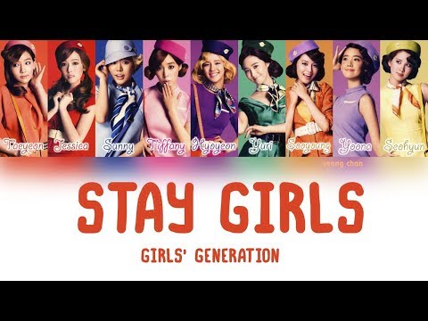 Girls’ Generation (少女時代) – Stay Girls Lyrics (KAN/ROM/ENG)