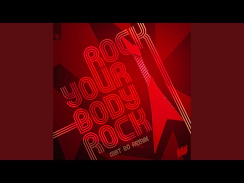 Rock Your Body Rock (Mat Zo Extended Remix)