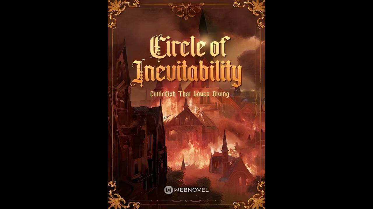 Circle of Inevitability Chapter 817 Narrated by Knyte Reis