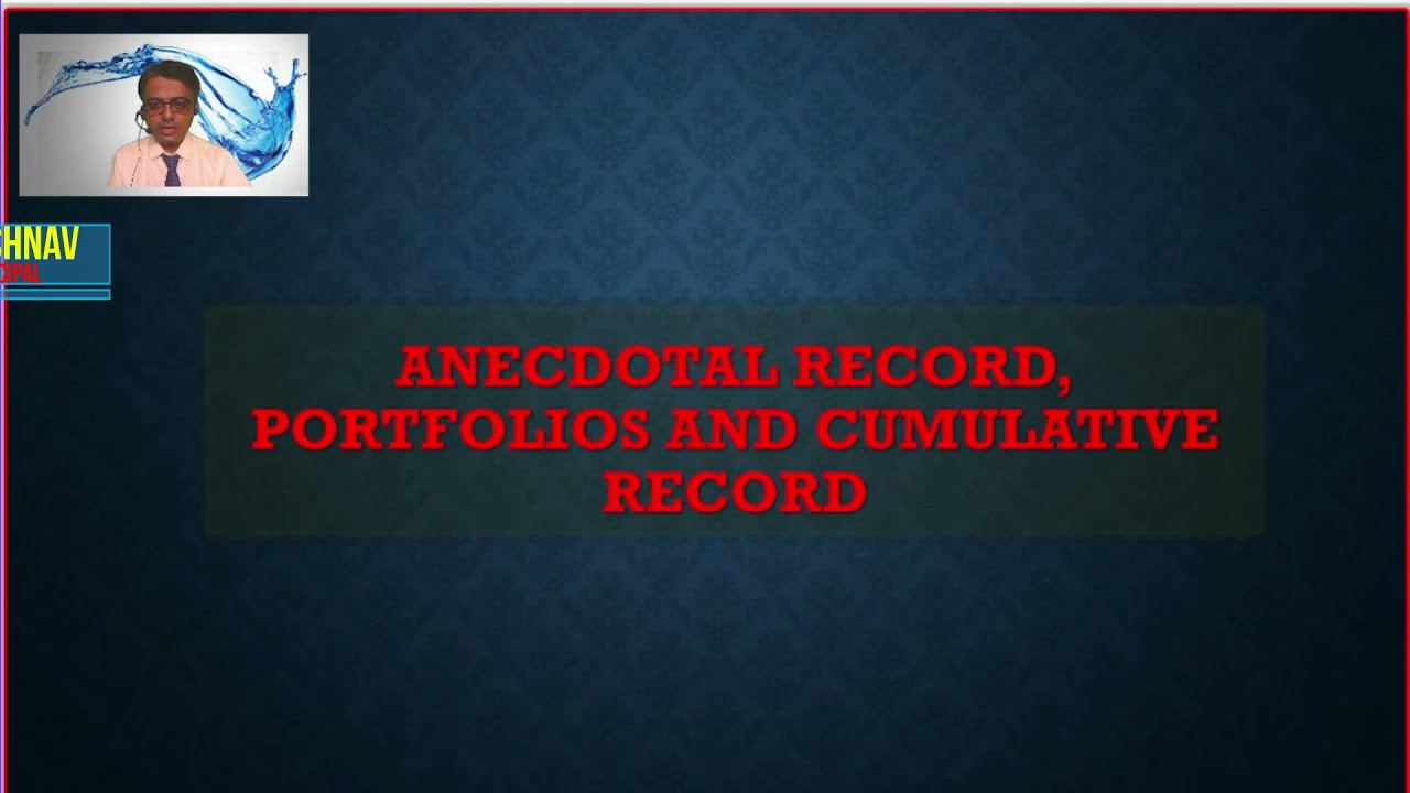 ANECDOTAL RECORD  PORTFOLIO AND CUMULATIVE RECORD