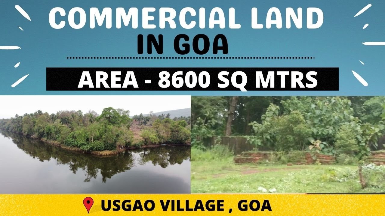 GOA 2.12 ACRES COMMERCIAL LAND FOR SALE RIVER TOUCH PONDA VERNA