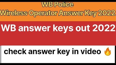 WB Police Wireless Operator Answer Key 2022 || WB police answer key out 2022 #wbpolice