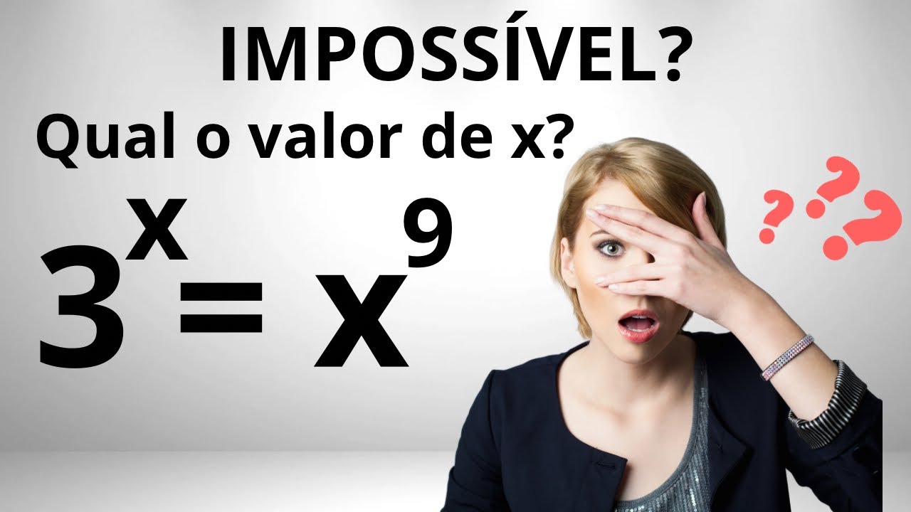 🔥UMA EQUAÇÃO IMPOSSÍVEL?